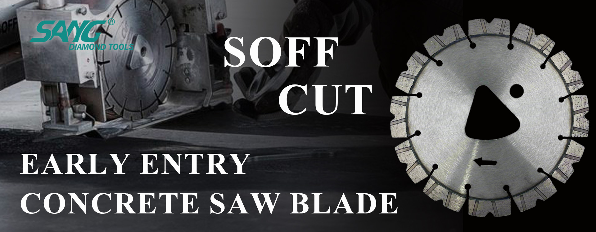 EARLY ENTRY CONCRETE SAW BLADE